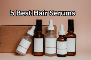 5 Best Hair Serums to Prevent Hair Fall and Promote Hair Growth for Women